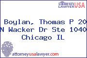 Boylan, Thomas P 20 N Wacker Dr Ste 1040 Chicago IL