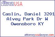 Caslin, Daniel 3201 Alvey Park Dr W Owensboro KY