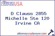 D Clauss 2855 Michelle Ste 120 Irvine CA