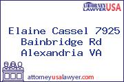 Elaine Cassel 7925 Bainbridge Rd Alexandria VA