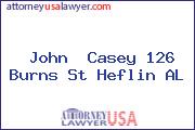 John  Casey 126 Burns St Heflin AL