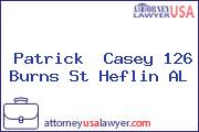 Patrick  Casey 126 Burns St Heflin AL