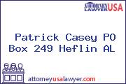 Patrick Casey PO Box 249 Heflin AL