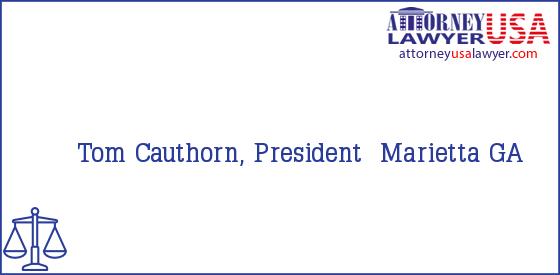 Telephone, Address and other contact data of Tom Cauthorn, President, Marietta, GA, USA