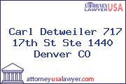 Carl Detweiler 717 17th St Ste 1440 Denver CO