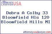 Debra A Colby 33 Bloomfield Hls 120 Bloomfield Hills MI