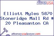 Elliott Myles 5870 Stoneridge Mall Rd # 20 Pleasanton CA