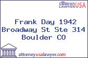 Frank Day 1942 Broadway St Ste 314 Boulder CO