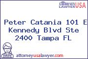 Peter Catania 101 E Kennedy Blvd Ste 2400 Tampa FL