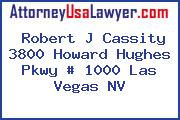 Robert J Cassity 3800 Howard Hughes Pkwy # 1000 Las Vegas NV