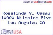 Rosalinda V. Oasay  10900 Wilshire Blvd Los Angeles CA