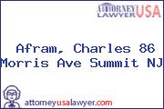 Afram, Charles 86 Morris Ave Summit NJ