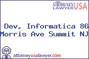 Dev, Informatica 86 Morris Ave Summit NJ