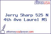 Jerry Sharp 525 N 4th Ave Laurel MS