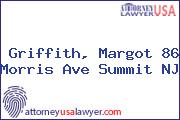 Griffith, Margot 86 Morris Ave Summit NJ