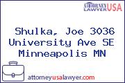 Shulka, Joe 3036 University Ave SE Minneapolis MN