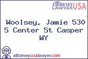Woolsey, Jamie 530 S Center St Casper WY