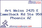 Art Weiss 2425 E Camelback Rd Ste 950 Phoenix AZ