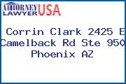 Corrin Clark 2425 E Camelback Rd Ste 950 Phoenix AZ