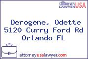Derogene, Odette 5120 Curry Ford Rd Orlando FL