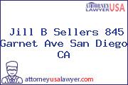Jill B Sellers 845 Garnet Ave San Diego CA