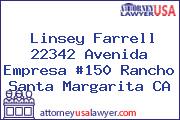 Linsey Farrell 22342 Avenida Empresa #150 Rancho Santa Margarita CA