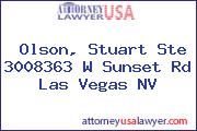 Olson, Stuart Ste 3008363 W Sunset Rd Las Vegas NV