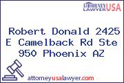 Robert Donald 2425 E Camelback Rd Ste 950 Phoenix AZ