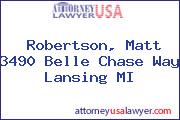 Robertson, Matt 3490 Belle Chase Way Lansing MI