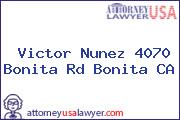 Victor Nunez 4070 Bonita Rd Bonita CA