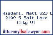 Wigdahl, Matt 623 E 2100 S Salt Lake City UT