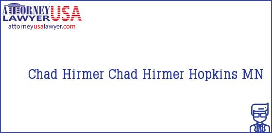 Telephone, Address and other contact data of Chad Hirmer, Hopkins, MN, USA