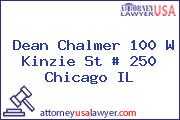 Dean Chalmer 100 W Kinzie St # 250 Chicago IL