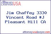 Jim Chaffey 3330 Vincent Road #J Pleasant Hill CA