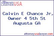 Calvin E Chance Jr, Owner 4 5th St Augusta GA
