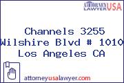 Channels 3255 Wilshire Blvd # 1010 Los Angeles CA