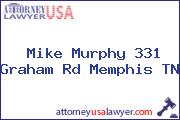 Mike Murphy 331 Graham Rd Memphis TN