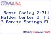 Scott Cooley 24311 Walden Center Dr Fl 3 Bonita Springs FL