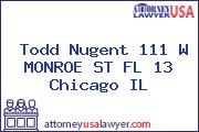 Todd Nugent 111 W MONROE ST FL 13 Chicago IL