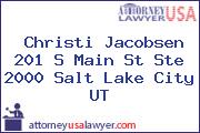 Christi Jacobsen 201 S Main St Ste 2000 Salt Lake City UT