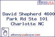 David Shepherd 4600 Park Rd Ste 101 Charlotte NC
