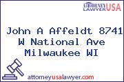 John A Affeldt 8741 W National Ave Milwaukee WI