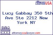 Lucy Gabbay 350 5th Ave Ste 2212 New York NY