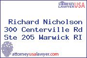 Richard Nicholson 300 Centerville Rd Ste 205 Warwick RI