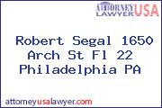 Robert Segal 1650 Arch St Fl 22 Philadelphia PA