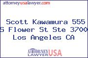 Scott Kawamura 555 S Flower St Ste 3700 Los Angeles CA