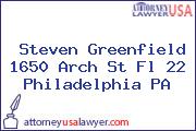 Steven Greenfield 1650 Arch St Fl 22 Philadelphia PA