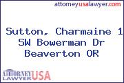 Sutton, Charmaine 1 SW Bowerman Dr Beaverton OR
