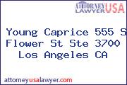 Young Caprice 555 S Flower St Ste 3700 Los Angeles CA