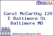 Carol McCarthy 120 E Baltimore St Baltimore MD